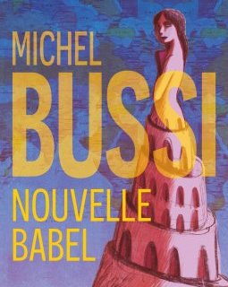 Nouvelle Babel - Michel Bussi