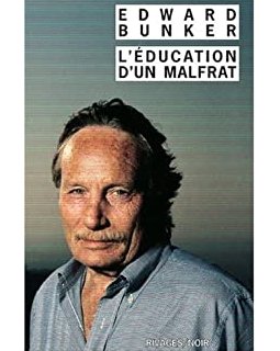 L'Éducation d'un malfrat - Edward Bunker