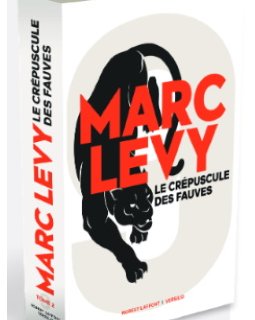 Le Crépuscule des Fauves - Un synopsis pour la suite de la série "9" de Marc Levy