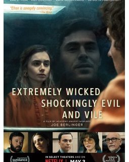 Extremely Wicked, Shockingly Evil And Vile maintenant sur Netflix