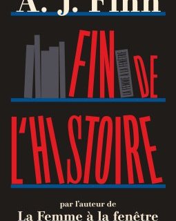 Fin de l'histoire - A. J. Finn