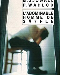  L'Abominable Homme de Säffle - Maj Sjöwall et Per Wahlöö
