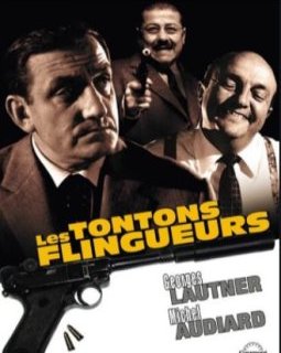 Trois bonnes raisons de voir ou revoir Les Tontons Flingueurs