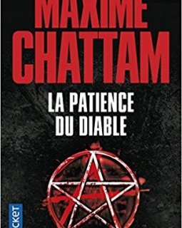 La Patience du Diable - Maxime Chattam