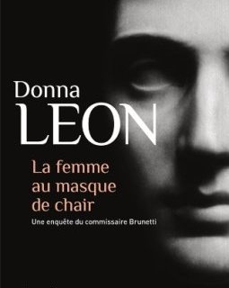 La Femme au masque de chair - Donna Leon