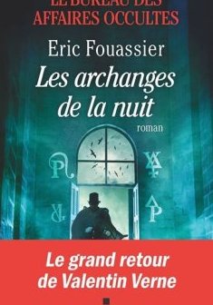 Les Archanges de la nuit - Éric Fouassier