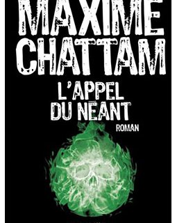 L'Appel du Néant, le nouveau Maxime Chattam