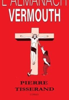 L'almanach Vermouth - Pierre Tisserand