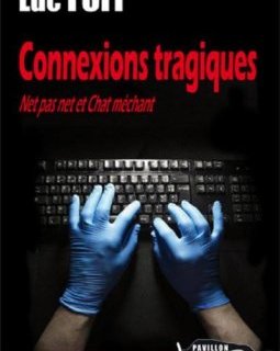 Connexions tragiques - Luc Fori