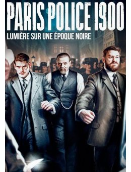 Paris Police 1900 - Le 1er épisode offert