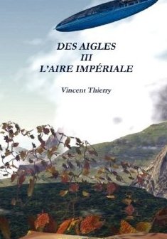Des Aigles III L'Aire Imp Riale
