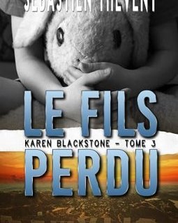 Le Fils perdu (tome 3) - Sébastien Theveny 