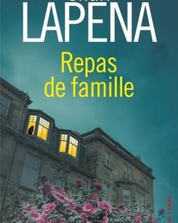 Repas de famille - Shari Lapena