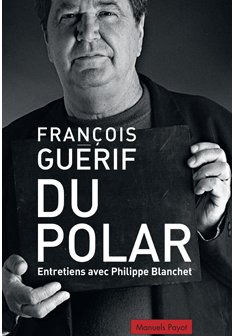 Du polar - François Guérif
