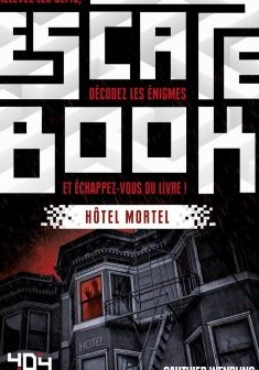 Escape Book - Hôtel Mortel - Gauthier Wendling - David Chapoulet