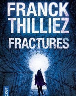 Fractures - Franck THILLIEZ