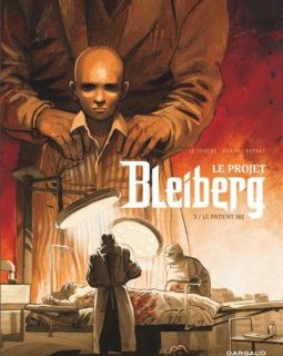 Le Projet Bleiberg - tome 3 - Patient 302 (Le) - Le Tendre Serge - S. Khara