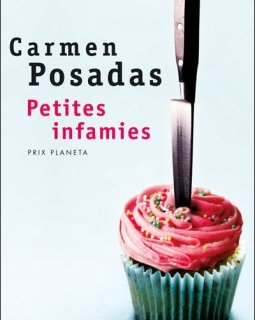 Petites infamies - Carmen Posadas
