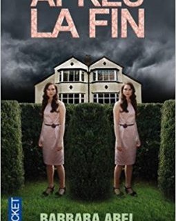 Après la fin - Barbara Abel