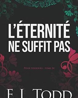 L'éternité ne suffit pas