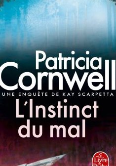 L'instinct du mal - Patricia Cornwell