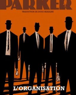 Parker, tome 2 : L'Organisation 