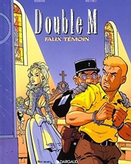 Double M, tome 5 : Faux témoin