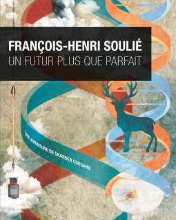Un futur plus que parfait (tome 2) - François-Henri Soulié
