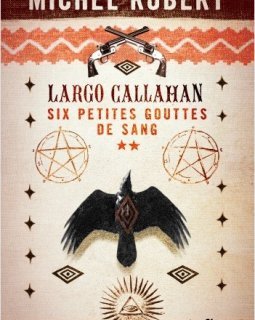 Largo Callahan Partie 2 - Michel ROBERT