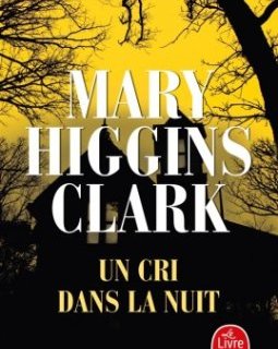 Un cri dans la nuit - Mary Higgins Clark