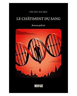 Le châtiment du sang - Céline Picard