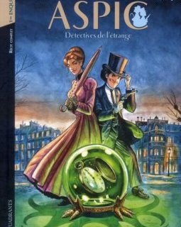 Aspic - détectives de l'étrange : Intégrale vol.1 : t.1 et t.2 : première enquête