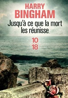 Jusqu'à ce que la mort les réunisse - Harry Bingham