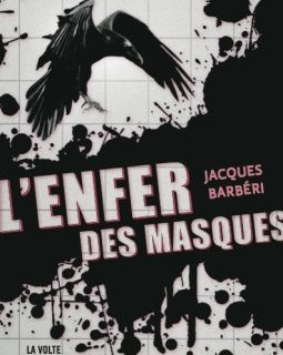 L'Enfer des masques - Jacques Barbéri 