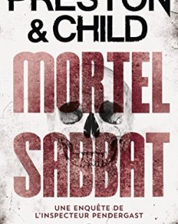 Mortel sabbat - Douglas Preston - Lincoln Child -