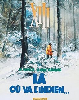 XIII, tome 2, Là où va l'Indien - William Vance - Jean Van Hamme -