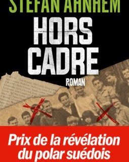 Hors cadre - Stefan Ahnhem