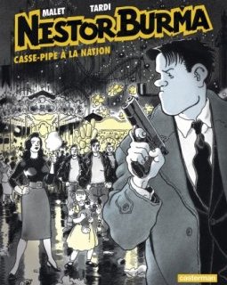 Nestor Burma Tome 3 - Casse-pipe à la nation - Tardi et Malet