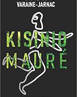 Kisinio Mauré - Laurence VARAINE-JARNAC