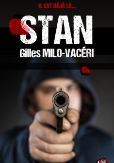 Stan - Gilles Milo-Vacéri