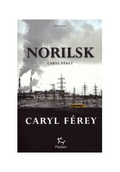 Norilsk - Caryl Férey 