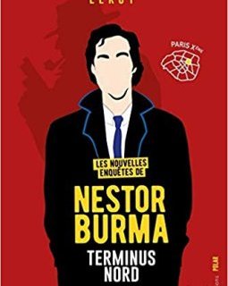 Nestor Burma, Terminus Nord - Jérôme Leroy