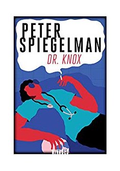 Dr. Knox - Peter Spiegelman