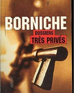 Dossiers très privés - Roger Borniche