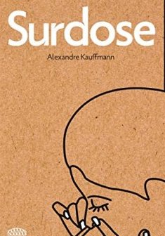 Surdose - Alexandre Kauffmann