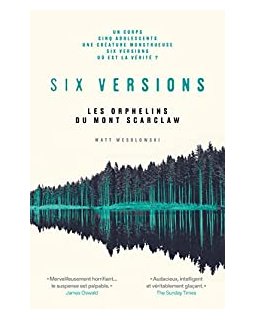 Six versions, Les orphelins du Mont Scarclaw - Matt Wesolowski
