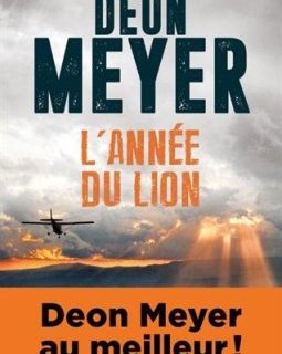 L'Année du Lion - Deon Meyer