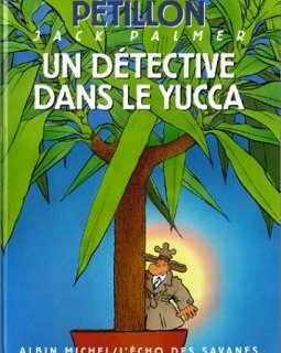 Les Aventures de Jack Palmer, tome 8 : Un détective dans le yucca