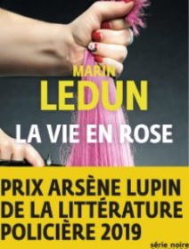 Le Prix Arsène Lupin de la littérature policière 2019 décerné à La Vie en rose