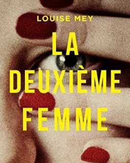 La Deuxième Femme - Louise Mey